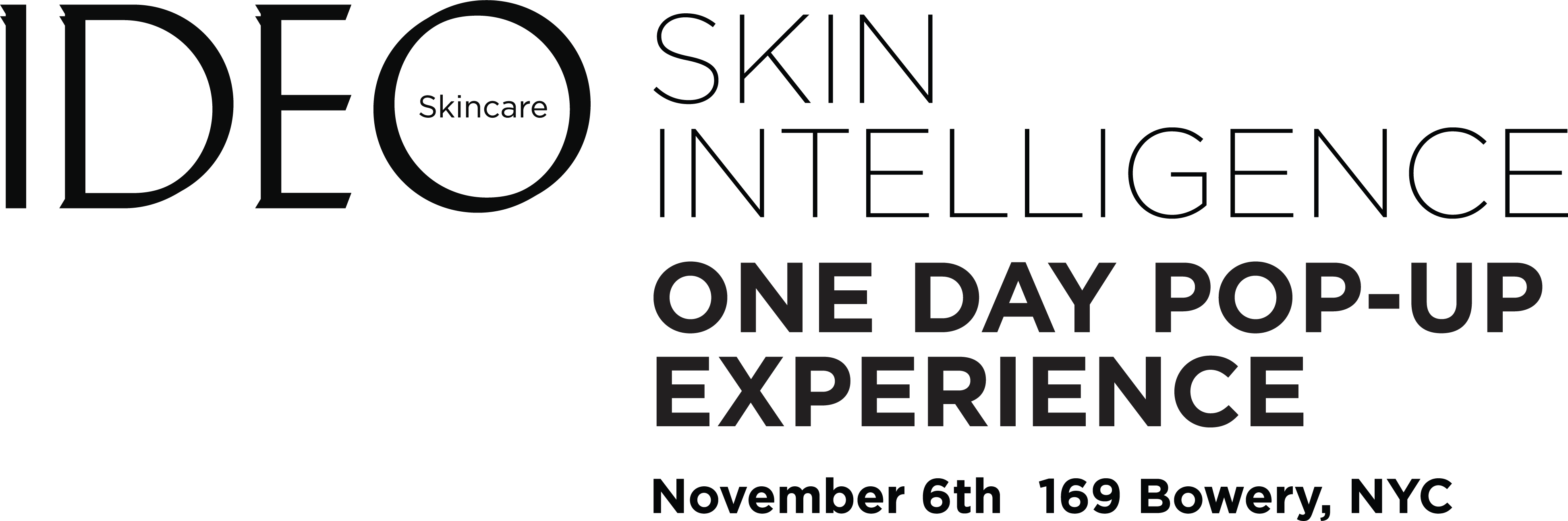 IDEO Skincare logo Skin Intelligence One-Day Pop-Up Experience November 6th 169 Bowery, NYC
